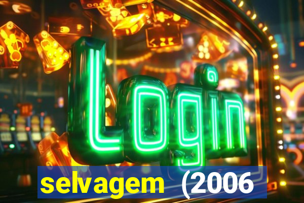 selvagem (2006 filme completo dublado